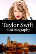 Taylor Swift Mini Biography