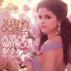 Gomez, Selena & Scene - Year Without Rain CD (With DVD; Deluxe Edition)
