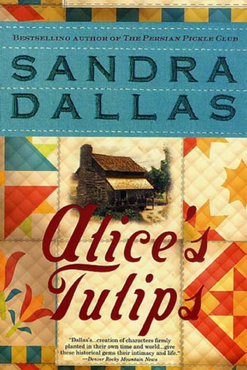 Alice's Tulips: A Novel